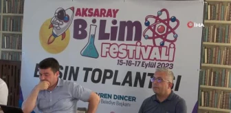 Aksaray Bilim Festivali’ne Hazırlık Başladı