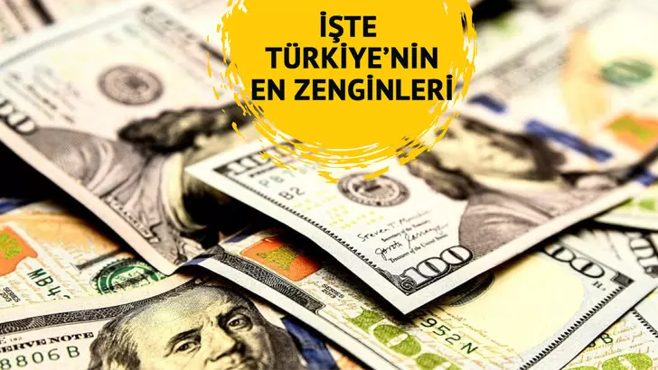 Türkiye’nin en zengin 10 ismi açıklandı!