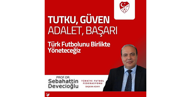 Prof. Dr. Sebahattin Devecioğlu TFF Başkan Adayı