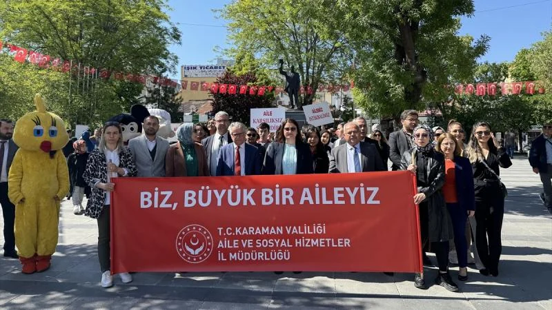Karaman’da “Aile Haftası” kapsamında farkındalık yürüyüşü yapıldı
