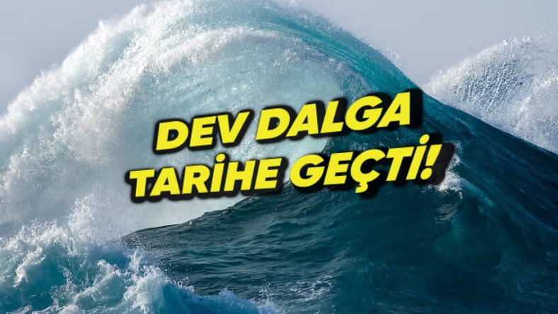 Pasifik Okyanusu’nda Dev Dalga! Şimdiye Kadar Görülen En Büyük “Haydut” Dalga Olarak Tarihe Geçti!