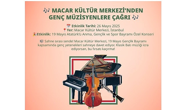 Macar Kültür Merkezi’nde genç müzisyenlere çağrı!