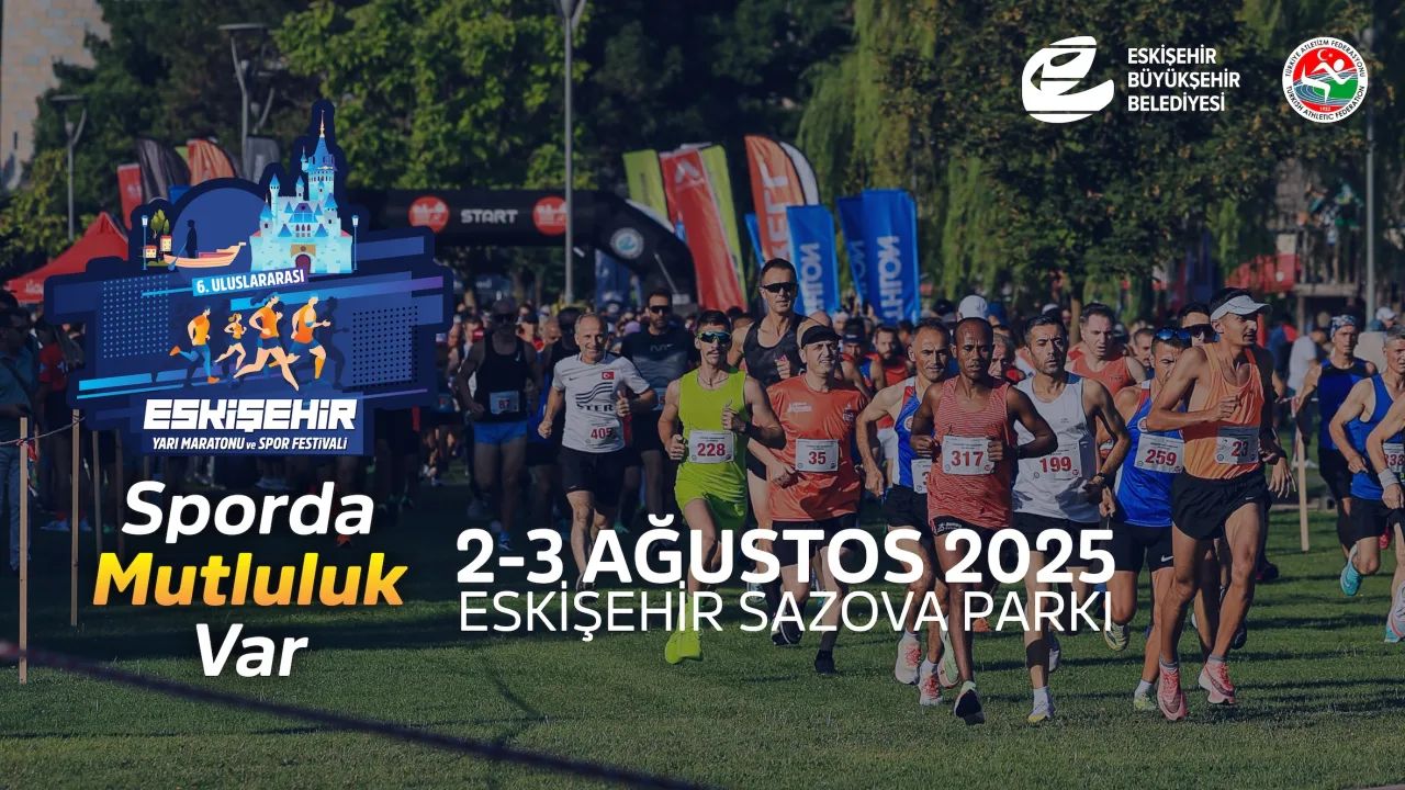 Eskişehir Yarı Maratonu ve Spor Festivali 2-3 Ağustos’ta!
