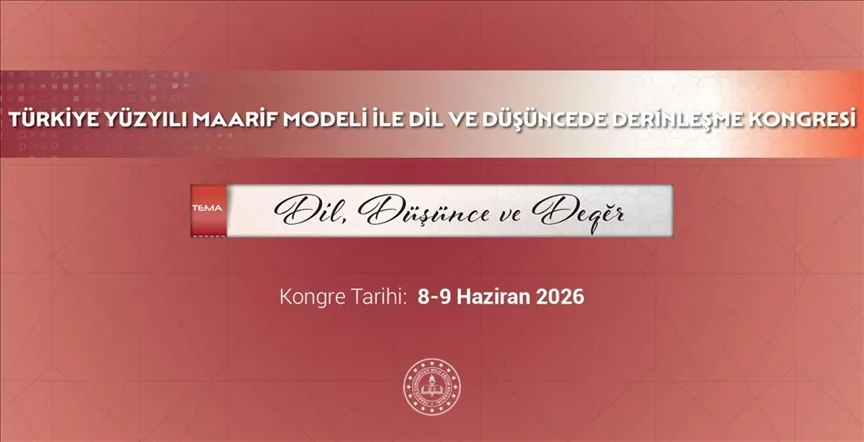 MEB “Türkiye Yüzyılı Maarif Modeli’yle Dil ve Düşüncede Derinleşme Kongresi” düzenleyecek