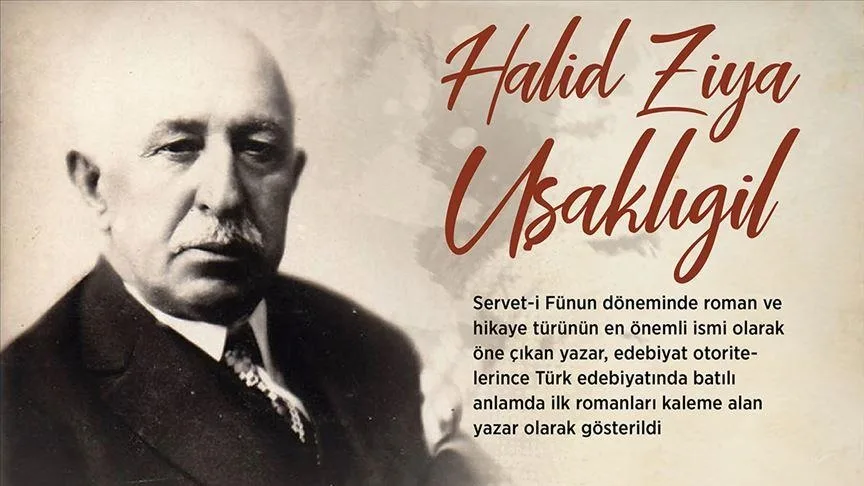Türk edebiyatına “Mai ve Siyah”ı kazandıran yazar: Halid Ziya Uşaklıgil