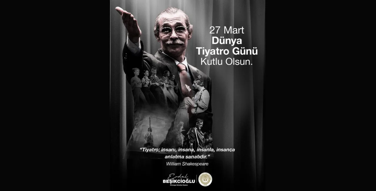 Başkan Beşikçioğlu Dünya Tiyatro Gününü Kutladı