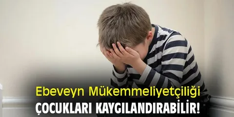 Mükemmeliyetçilik baskısı çocukları depresyona sürüklüyor!