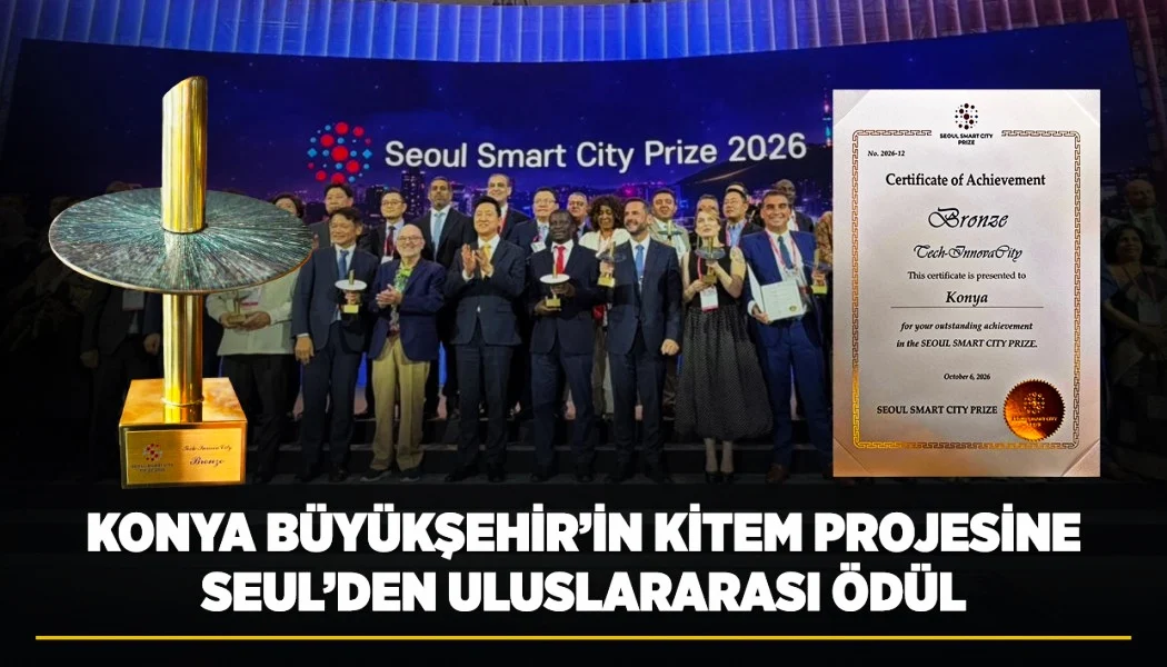 Konya Büyükşehir’in KİTEM Projesine Seul’den Uluslararası Ödül
