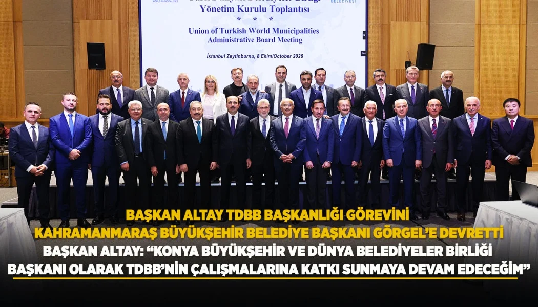 Başkan Altay: “Konya Büyükşehir Ve Dünya Belediyeler Birliği Başkanı Olarak TDBB’nin Çalışmalarına Katkı Sunmaya Devam Edeceğim”